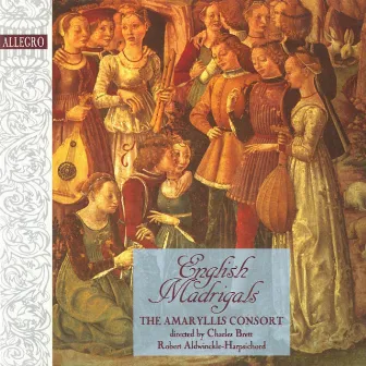 English Madrigals by The Amaryllis Consort