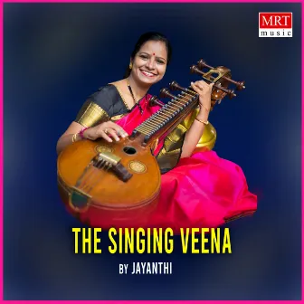 The Singing Veena (Instrumental) by Jayanthi Kumaresh