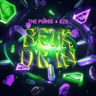 BEUK D’R IN by The Purge