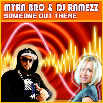 Someone out There by DJ Ramezz