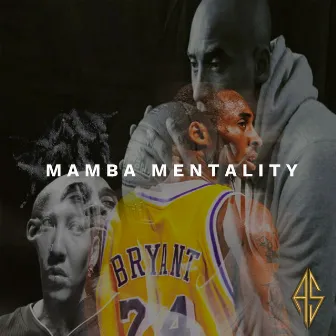 Mamba Mentality by Ashley Sno