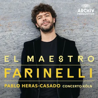 El Maestro Farinelli by Pablo Heras-Casado