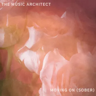 Moving On (Sober) by The Music Architect