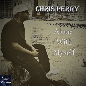 Alone With Myself by Chris Perry