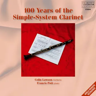 100 Years of the Simple-System Clarinet by Colin Lawson