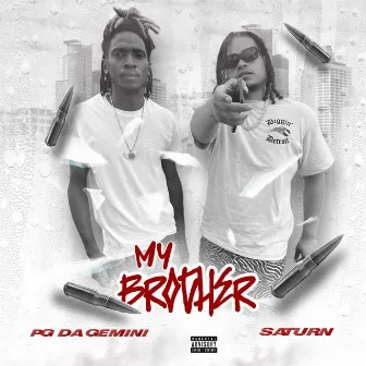 My Brother (DELUXE) by Banditboypg