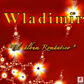 El Album Romántico by Wladimir