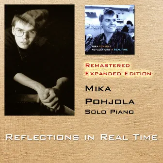 Reflections in Real Time (Remastered Expanded Edition) by Mika Pohjola