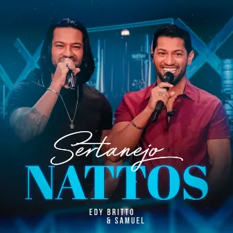 Sertanejo Nattos (Ao Vivo) by Edy Britto & Samuel