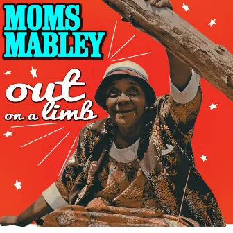 Out On a Limb by Moms Mabley