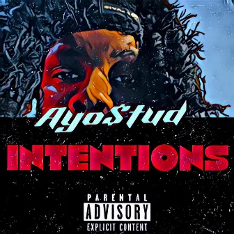 Intentions by AYO$TUD