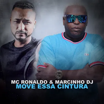 Move Essa Cintura by Mc Ronaldo