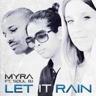 Let It Rain by Myra