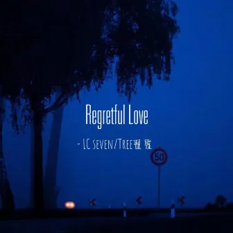 Regretful Love by LC seven.