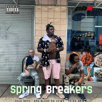 Spring Breakers by Kyle Keyz