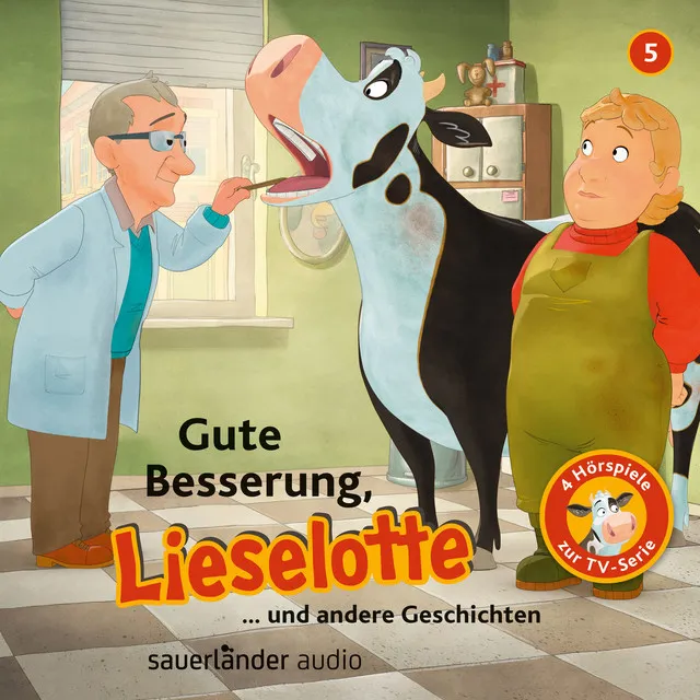 Kapitel 2 - Folge 5: Gute Besserung, Lieselotte (Vier Hörspiele)