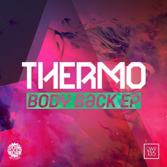 Body Back EP by Thermo