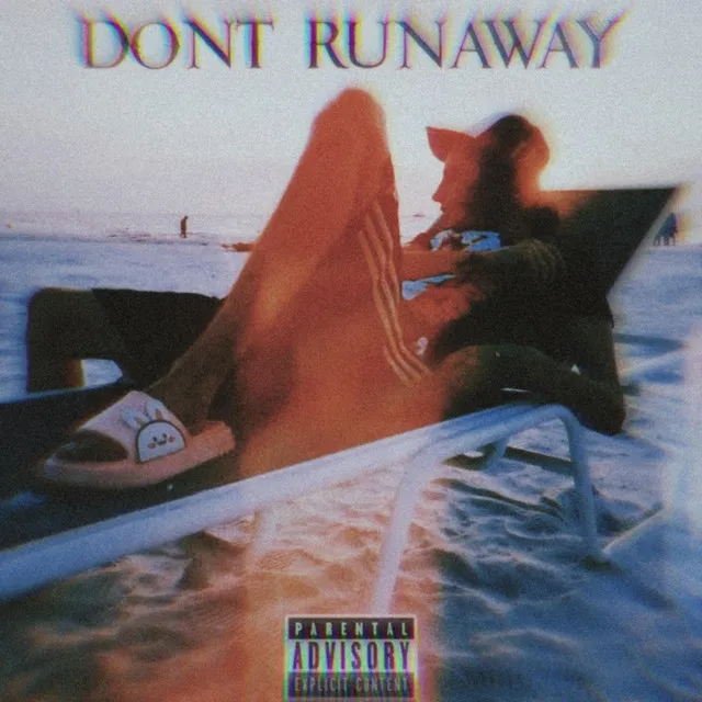 Don't Runaway