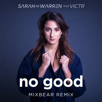 No Good (mixbear Remix) by mixbear