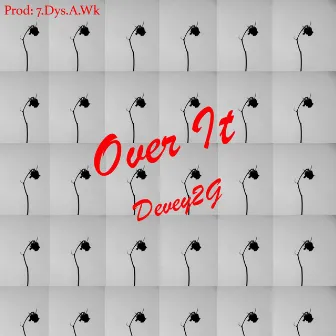 Over It by Devey2g