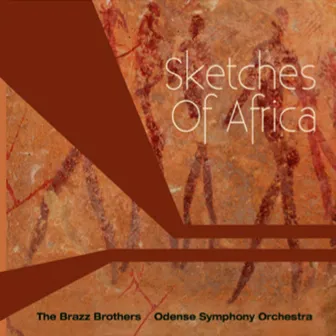 Sketches of Africa by The Brazz Brothers