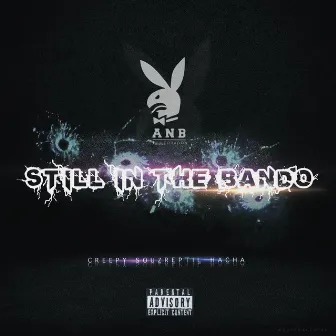 Still in the Bando by ANB SKUAD