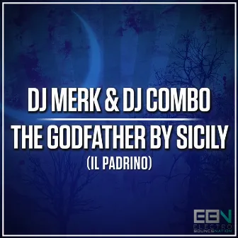 The Godfather by Sicily (Il Padrino) by DJ Merk