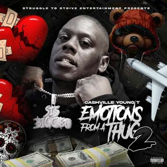 Emotions From A Thug 2 by Cashville Young T