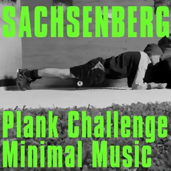 Plank Challenge Minimal Music (Sport Mix) by Sachsenberg