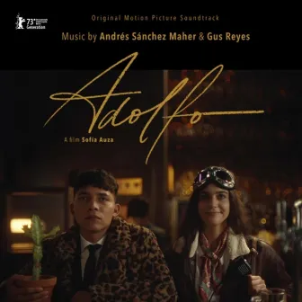 Adolfo (Original Motion Picture Soundtrack) by Andrés Sánchez Maher