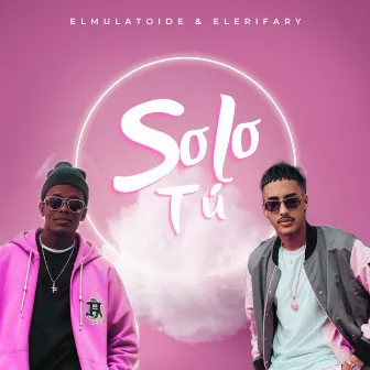 Solo Tu by El Mulatoide