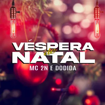 Véspera de Natal by MC 2N