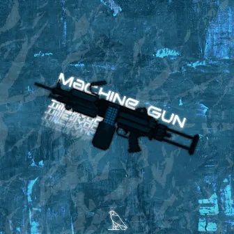 MACHINEGUN by TimeWvrp