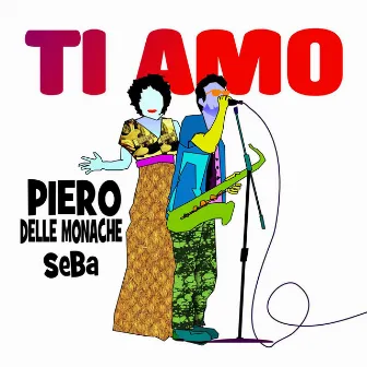 Ti amo by Piero Delle Monache