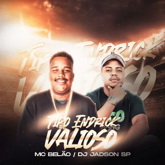 Tipo Endrick Valioso by DJ Jadson SP