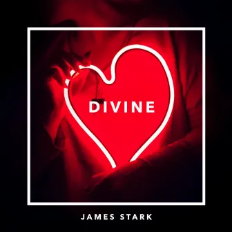 Divine by James Stark