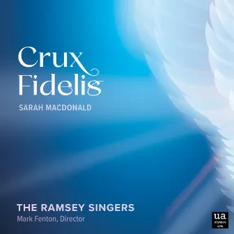 Crux fidelis by Sarah MacDonald