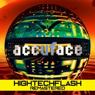 Hightechflash (Remastered) by Accuface