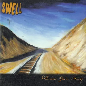 Whenever You're Ready by Swell