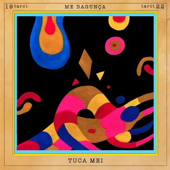 Me Bagunça by Tuca Mei