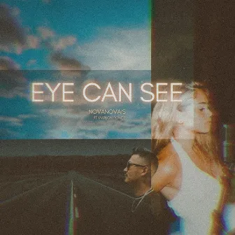 Eye can see by Nova Novais