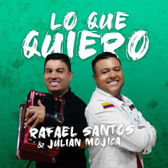 Lo Que Quiero by Rafael Santos