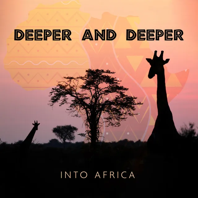 Deeper And Deeper Into Africa