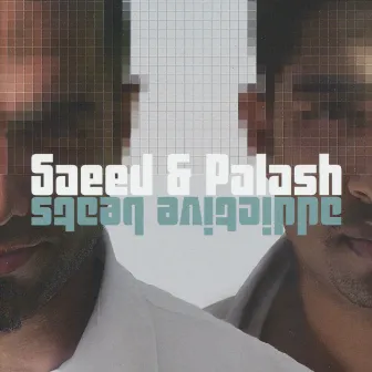 Addictive Beats by Saeed & Palash