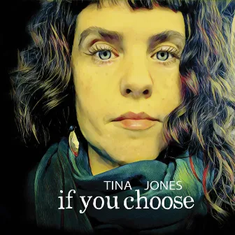 If You Choose by Tina Jones