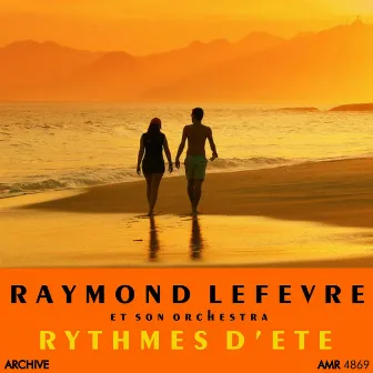 Rythmes D'Ete by Raymond Lefèvre et son orchestre