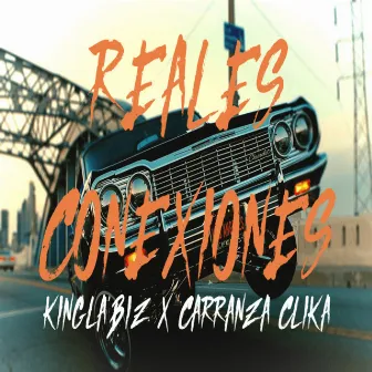 Reales Conexiones by King Labiz