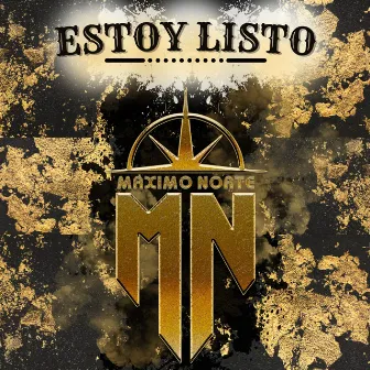 Estoy Listo by Maximo Norte