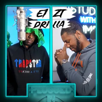 E1 x ZT x Drilla x Fumez The Engineer - Plugged In by ZT (3x3)