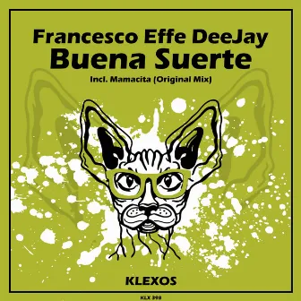 Buena Suerte by Francesco Effe DeeJay